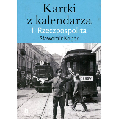 Kartki z kalendarza. II Rzeczpospolita