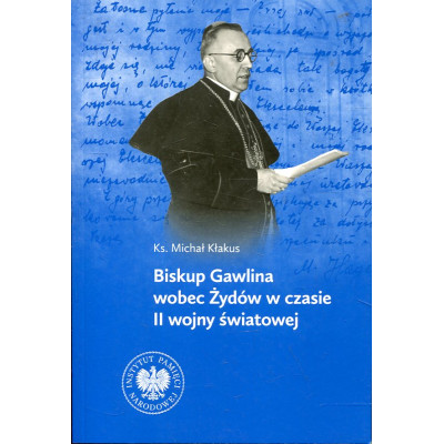 Biskup Gawlina wobec Żydów w czasie II wojny światowej