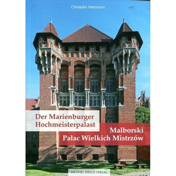 Malborski Pałac Wielkich Mistrzów