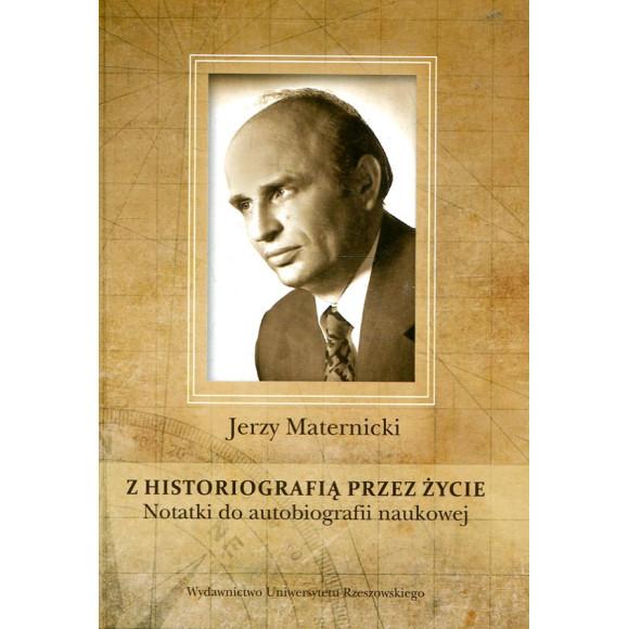 Z historiografią przez życie