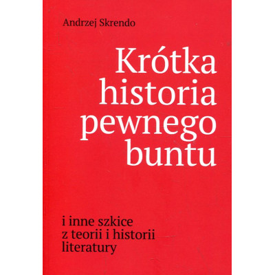 Krótka historia pewnego buntu