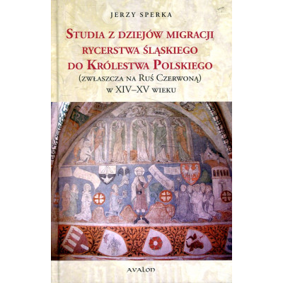 Studia z dziejów migracji rycerstwa śląskiego do Królestwa Polskiego