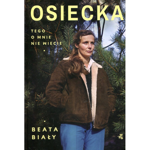 Osiecka. Tego o mnie nie wiecie
