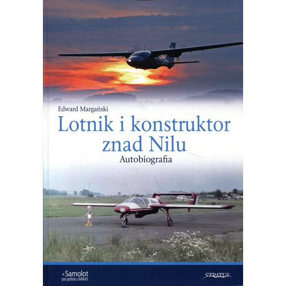 Lotnik i konstruktor znad Nilu