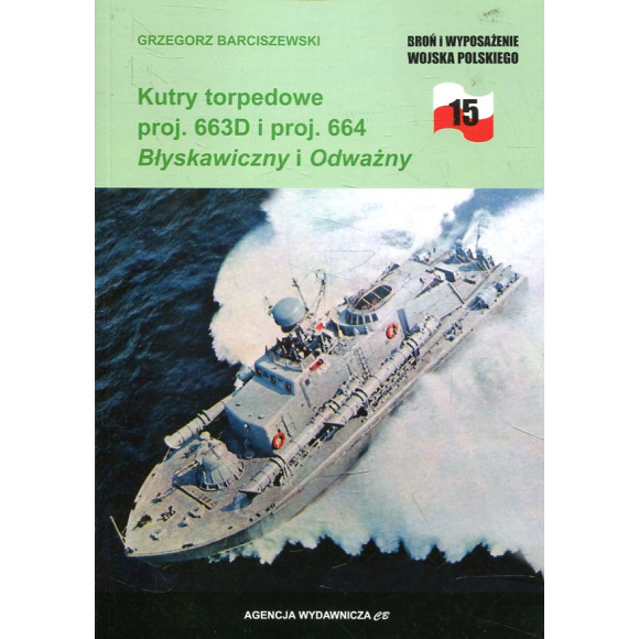 Kutry torpedowe proj. 663D i proj. 664 Błyskawiczny i Odważny