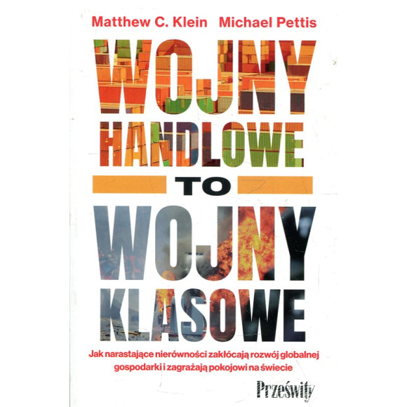 Wojny handlowe to wojny klasowe