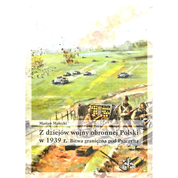 Z dziejów wojny obronnej Polski w 1939 r.