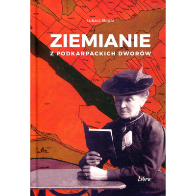 Ziemianie z podkarpackich dworów