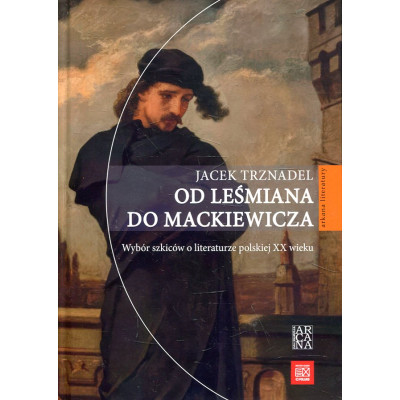 Od Leśmiana do Mackiewicza