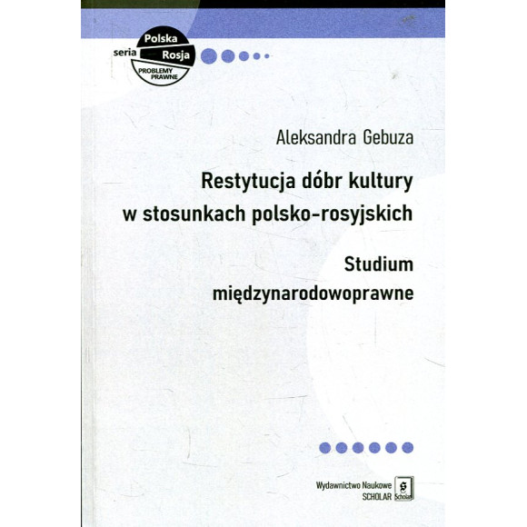 Restytucja dóbr kultury w stosunkach polsko-rosyjskich