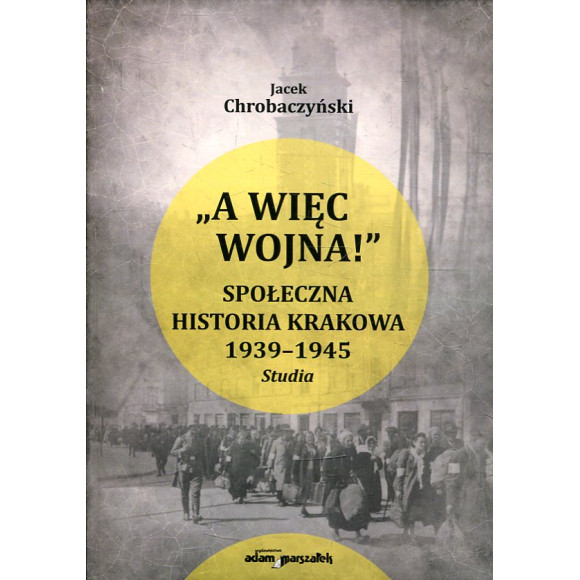 „A więc wojna!”