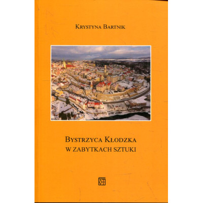 Bystrzyca Kłodzka w zabytkach sztuki