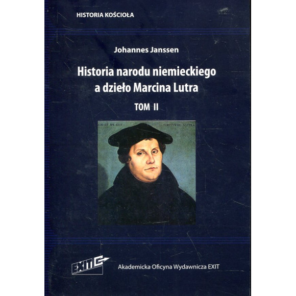 Historia narodu niemieckiego a dzieło Marcina Lutra. Tom II
