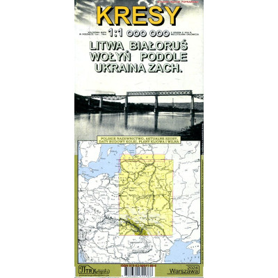 Kresy - Litwa, Białoruś, Wołyń, Podole, Ukraina Zach. - MAPA 1: 1000 000