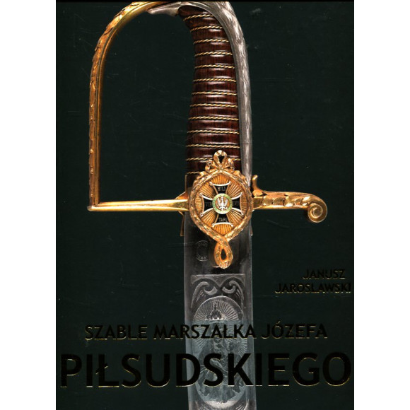 Szable Marszałka Józefa Piłsudskiego