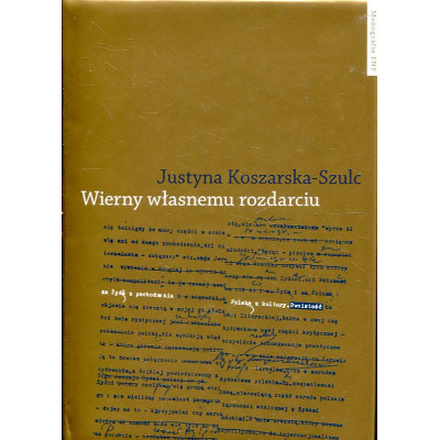 Wierny własnemu rozdarciu