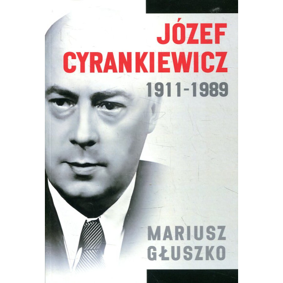 Józef Cyrankiewicz 1911-1989