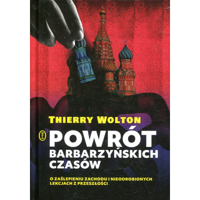 Powrót barbarzyńskich czasów