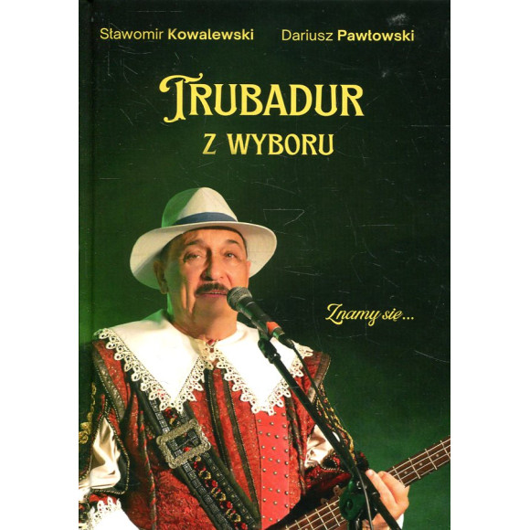 Trubadur z wyboru