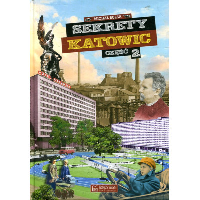 Sekrety Katowic Część 2