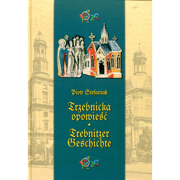Trzebnicka opowieść. (Trebnitzer geschichte)