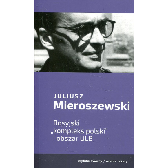 Rosyjski kompleks Polski i obszar ULB