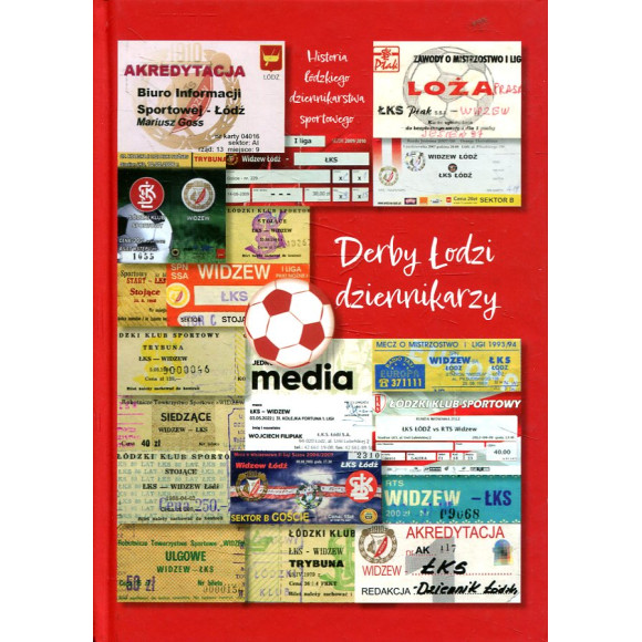 Derby Łodzi dziennikarzy WERSJA Z AUTOGRAFAMI AUTORÓW i(twarda oprawa)/i