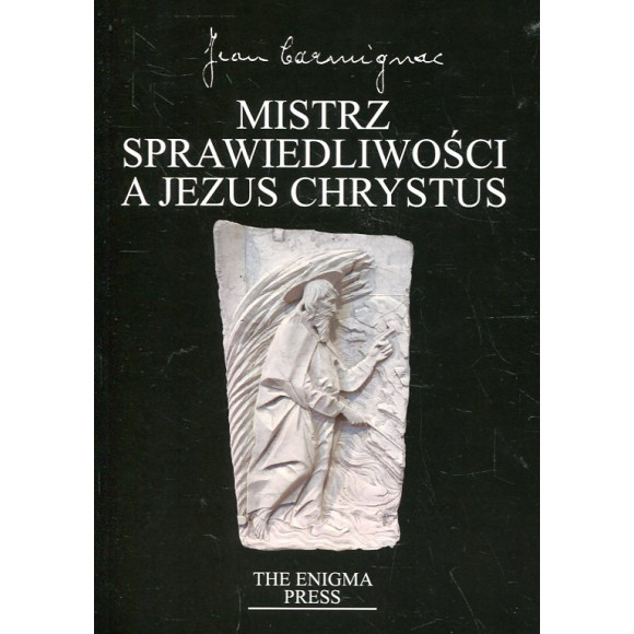 Mistrz Sprawiedliwości a Jezus Chrystus
