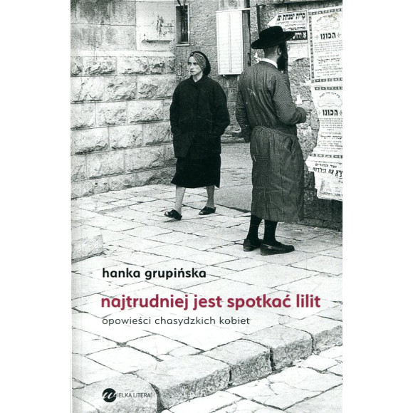 Najtrudniej jest spotkać Lilit
