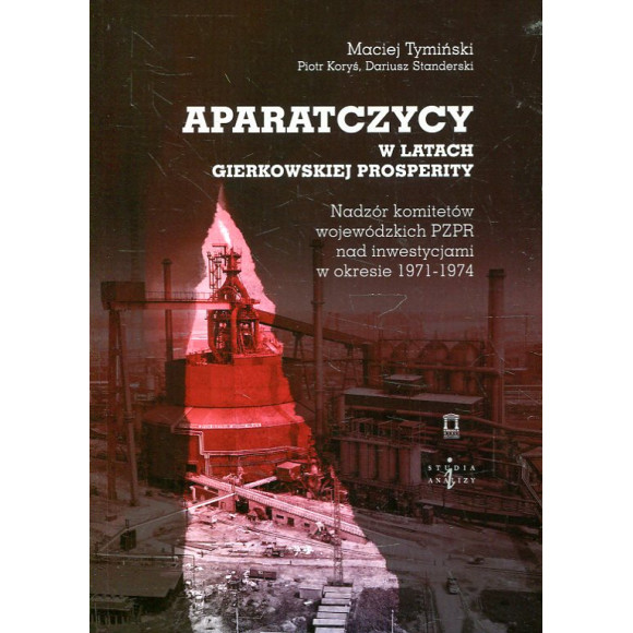 Aparatczycy w latach gierkowskiej prosperity