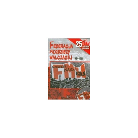 Federacja Młodzieży Walczącej 1984-1990 z płytą DVD