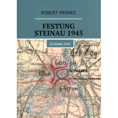 Festung Steinau 1945