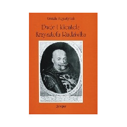 Dwór i klientela Krzysztofa Radziwiłła (1585–1640)