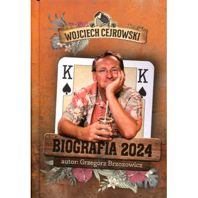 Biografia 2024. Wojciech Cejrowski