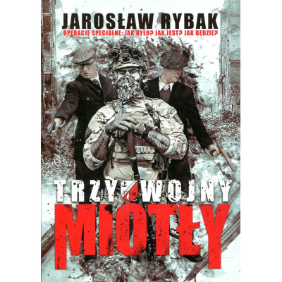 Trzy wojny „Miotły”