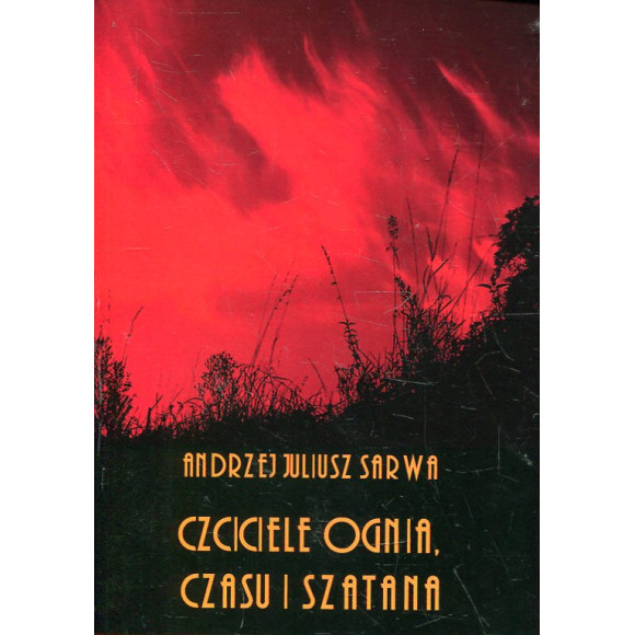 Czciciele Ognia, Czasu i Szatana