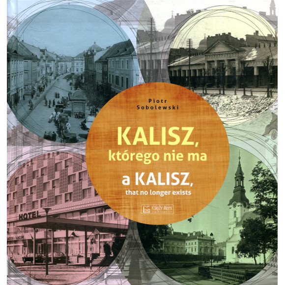 Kalisz, którego nie ma
