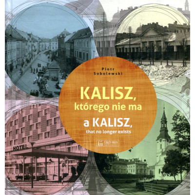Kalisz, którego nie ma