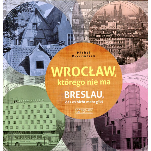 Wrocław, którego nie ma