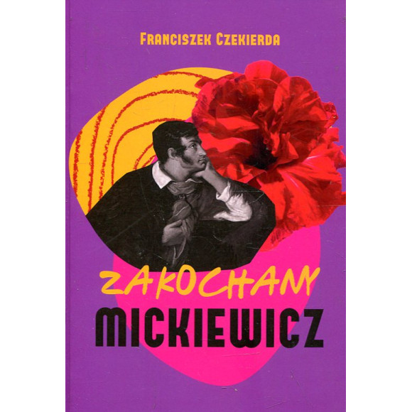 Zakochany Mickiewicz