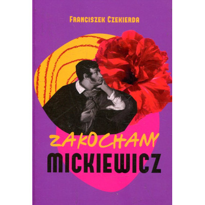 Zakochany Mickiewicz