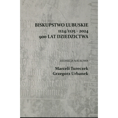 Biskupstwo lubuskie 1124/1125 - 2024