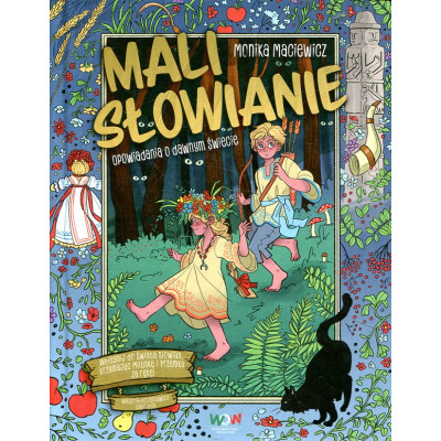 Mali Słowianie. Opowiadania o dawnym świecie