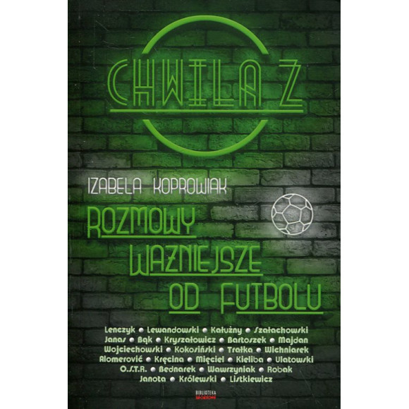 Chwila z ...Rozmowy ważniejsze od futbolu