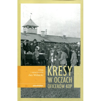 Kresy w oczach oficerów KOP