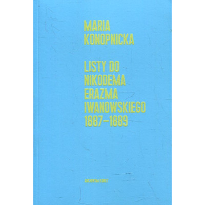 Listy do Nikodema Erazma Iwanowskiego 1887-1889