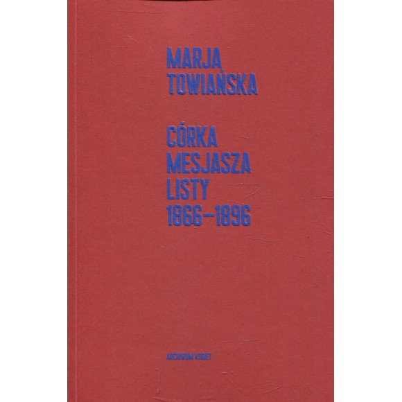 Córka Mesjasza Listy 1866-1896