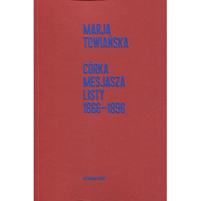 Córka Mesjasza Listy 1866-1896