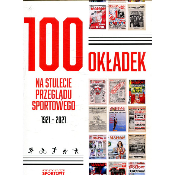 100 okładek na stulecie Przeglądu Sportowego 1921-2021