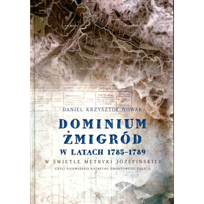 Dominium Żmigród w latach 1785-1789